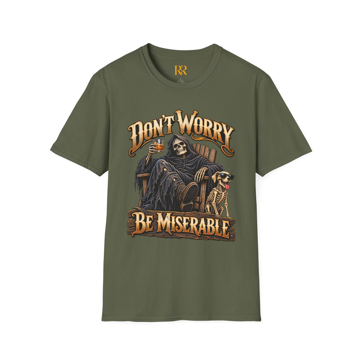 Don’t Worry Be Miserable Dark Humor T-Shirt