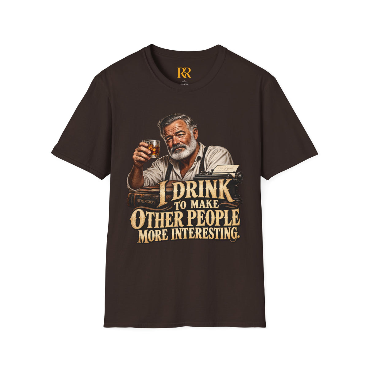 I Drink to Make Other People More Interesting T-Shirt