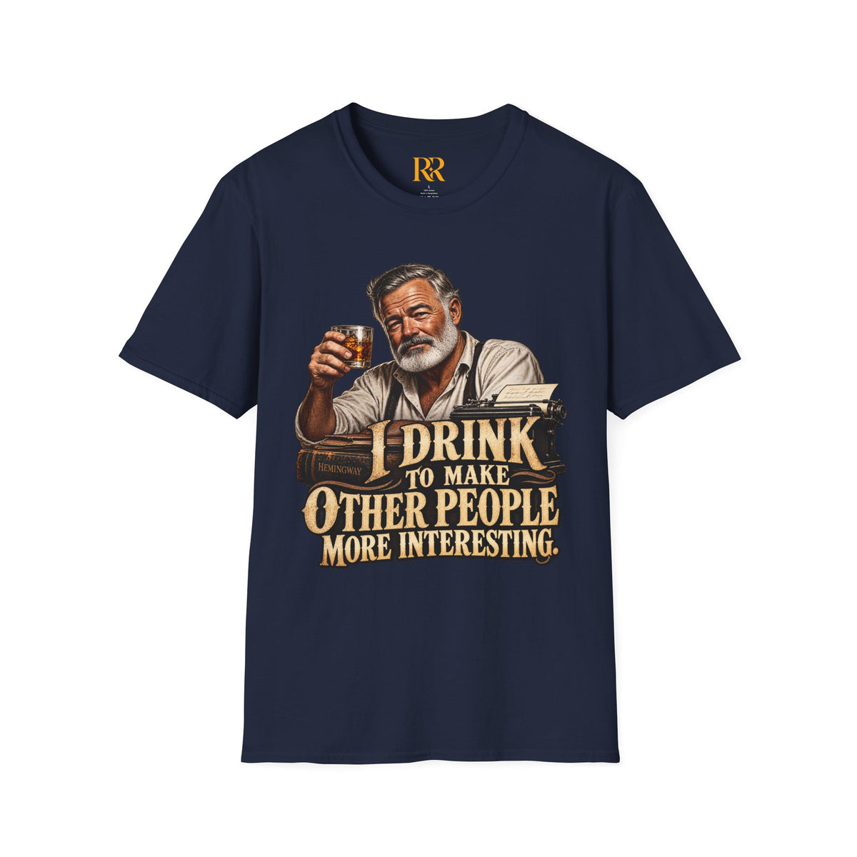 I Drink to Make Other People More Interesting T-Shirt