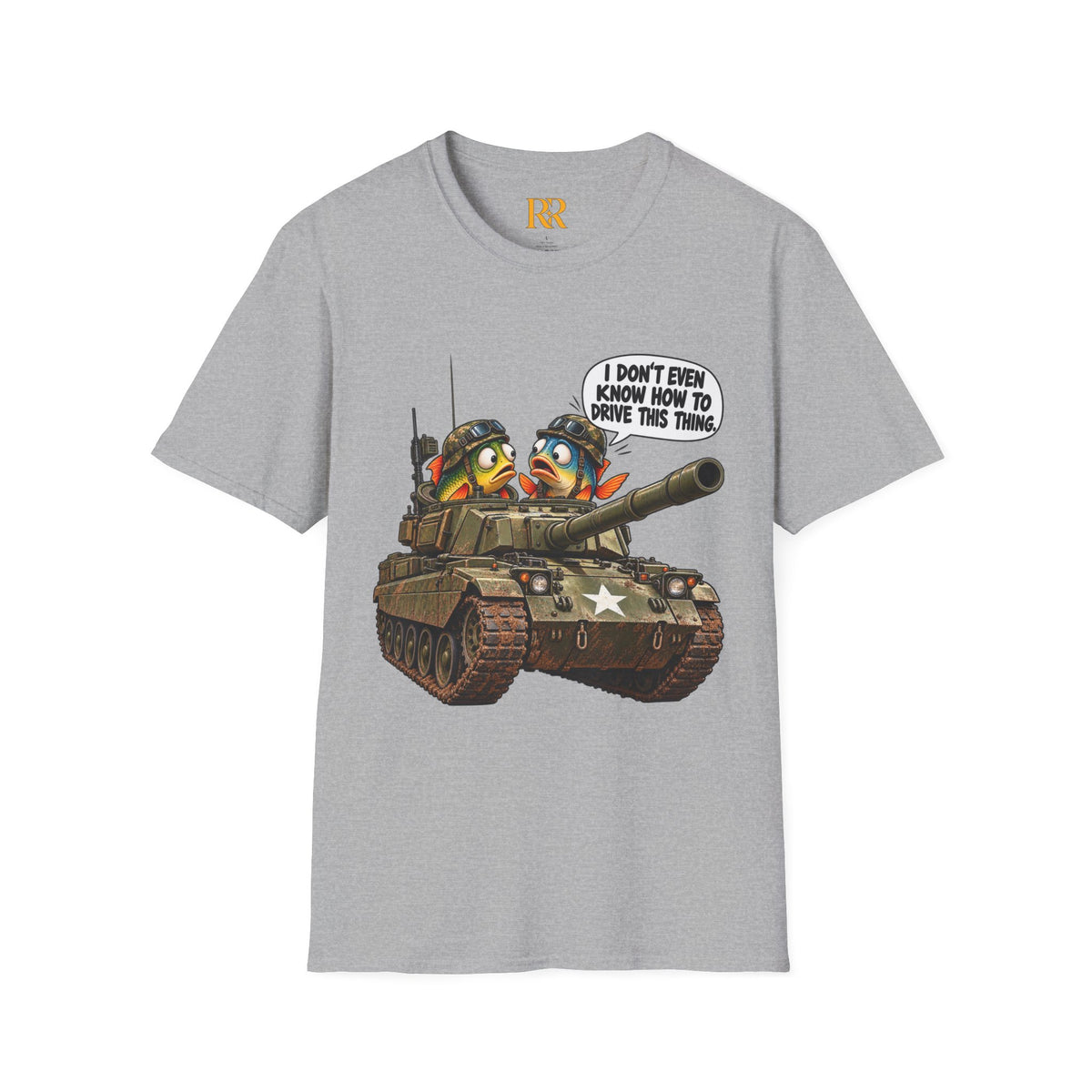 Funny Military Tank Crew T-Shirt – “I Don’t Even Know How to Drive This Thing”
