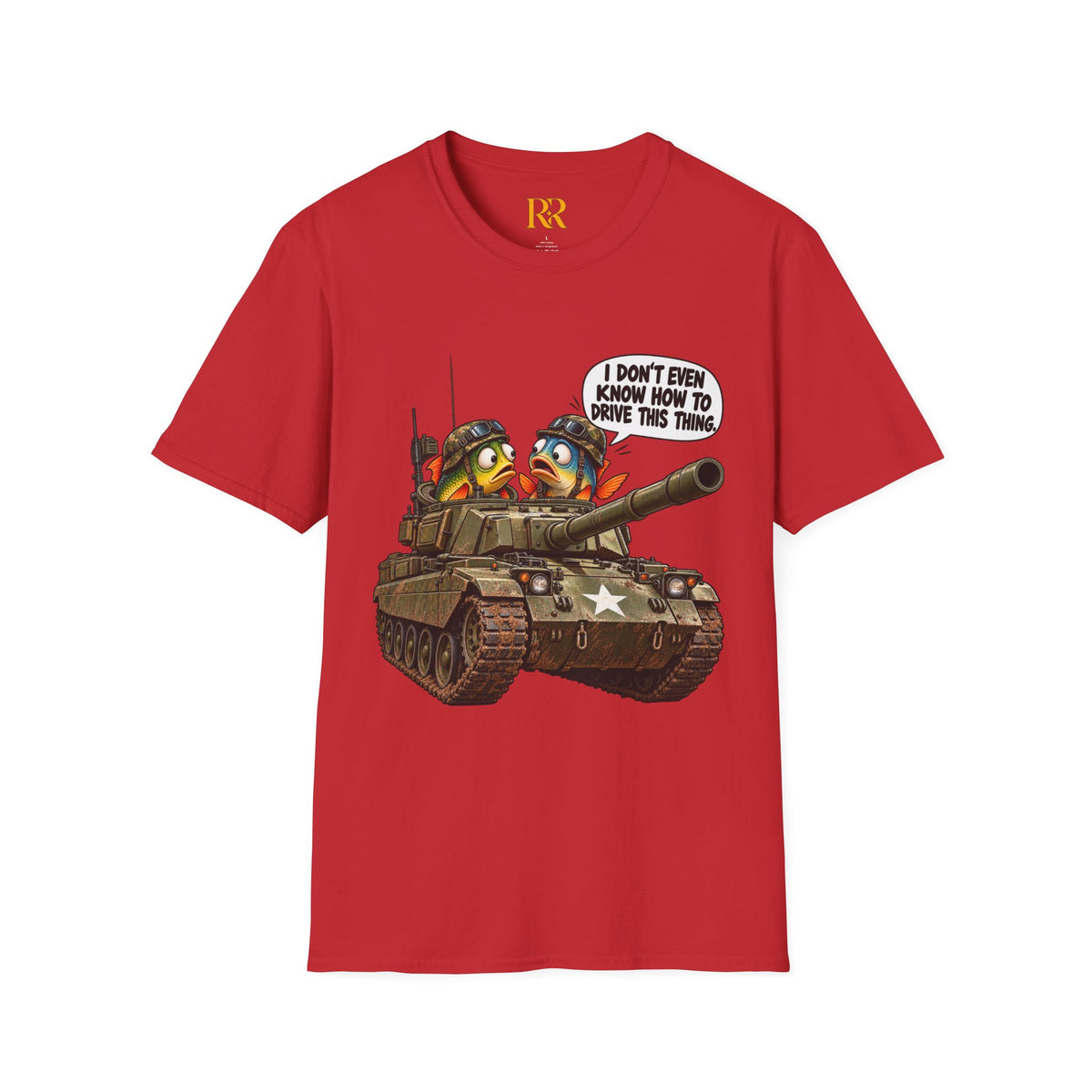 Funny Military Tank Crew T-Shirt – “I Don’t Even Know How to Drive This Thing”